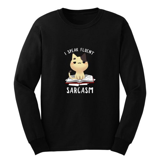 Fluent Sarcasm Long Sleeve