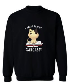 Fluent Sarcasm Sweatshirt