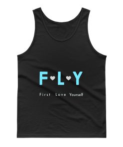 Fly First Love Yourself Tank Top