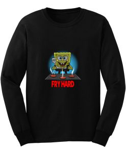 Fry Hard Long Sleeve