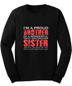 Funny Gift For Brother From Awesome Sister Long Sleeve