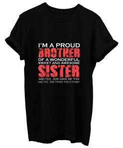 Funny Gift For Brother From Awesome Sister T Shirt