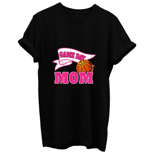 Game Day Mom Basketball T Shirt