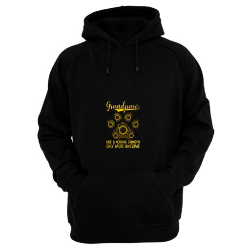Grandpaw Like A Normal Grandpa Only More Awesome Hoodie