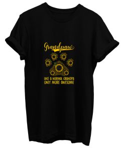 Grandpaw Like A Normal Grandpa Only More Awesome T Shirt