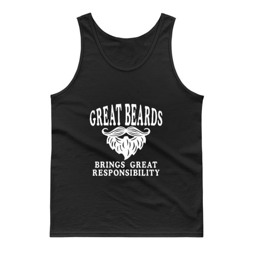 Great Beards Brings Great Responsibility Tank Top
