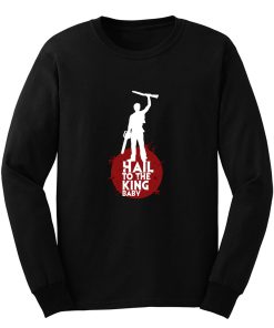 Hailtotheking Long Sleeve