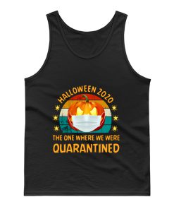 Halloween 2020 The One Where We Were Quarantined Happy Halloween Day Tank Top