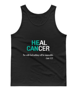 Heal Cancer God Nothing Will Be Impossible Ovarian Cancer Awareness Teal Ribbon Warrior Tank Top
