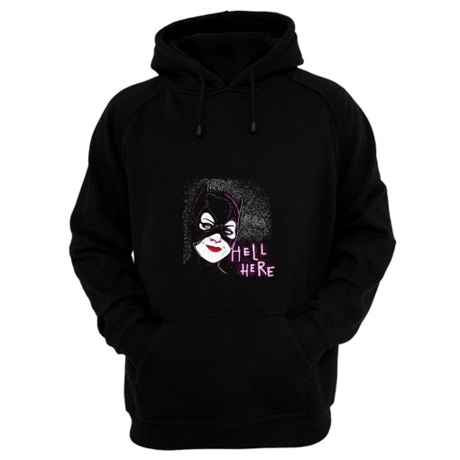 Hell Here Hoodie