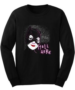 Hell Here Long Sleeve