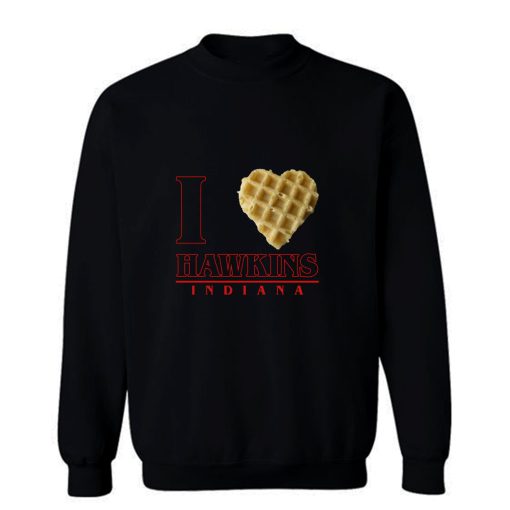 I Heart Hawkins Sweatshirt