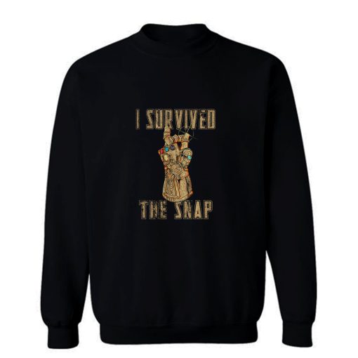 I Survived The Snap Sweatshirt