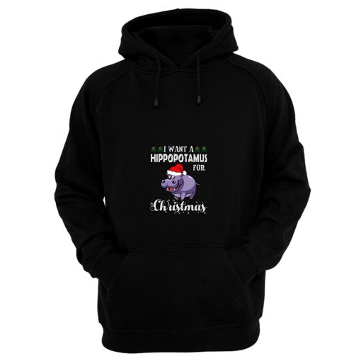 I Want A Hippopotamus For Christmas Shirt Xmas Hippo Hoodie