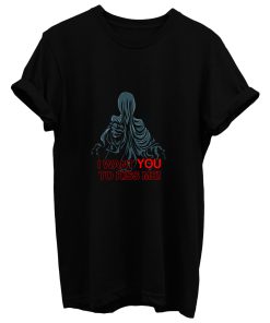 I Want You To Kiss Me T Shirt