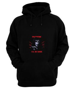 Ill Be Back Hoodie