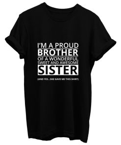 Im A Proud Brother Of A Freaking Awesome Sister T Shirt