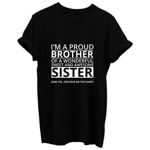 Im A Proud Brother Of A Freaking Awesome Sister T Shirt