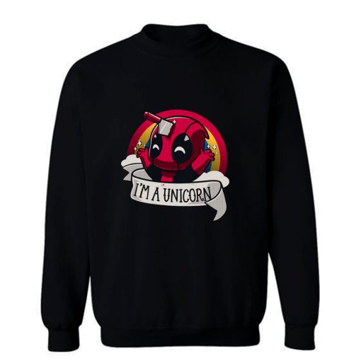 Im A Unicorn Sweatshirt