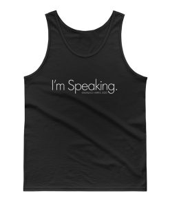 Im Speaking Kamala D Harris 2020 Election Tank Top