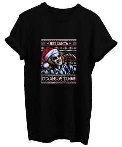 Its Snow Time T Shirt