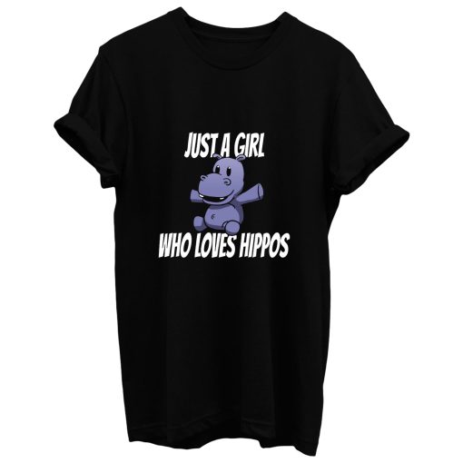 Just A Girl Who Loves Hippos Hippo T Shirt