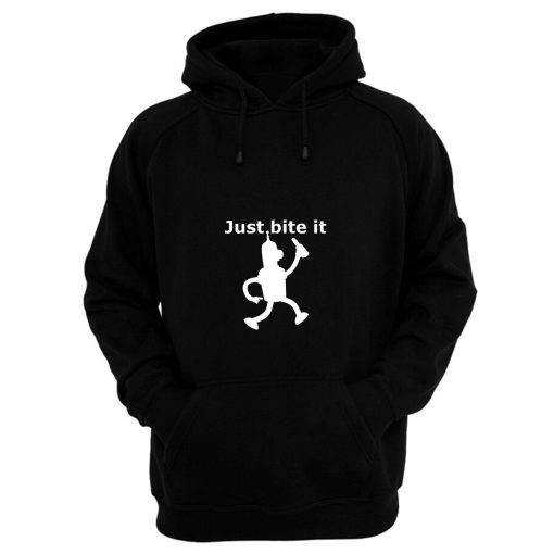 Just Bite It Hoodie