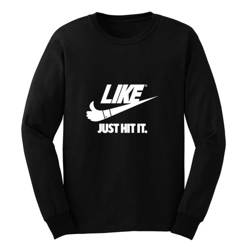 Just Hit It Long Sleeve