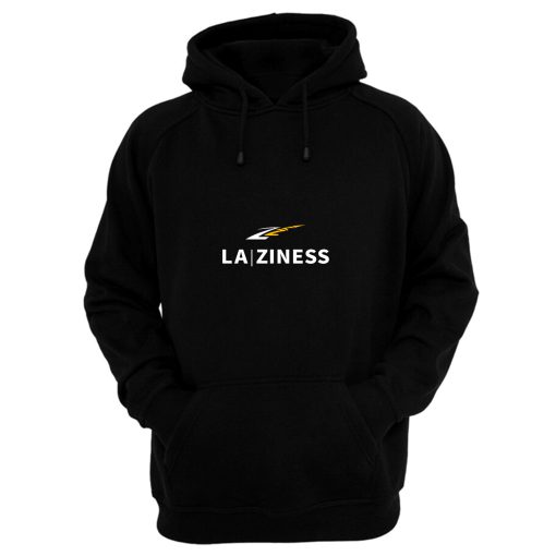 La Ziness Hoodie