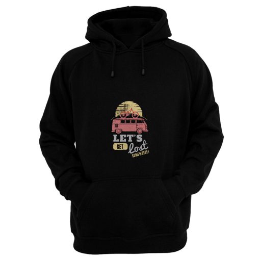 Lets Get Lost Hoodie