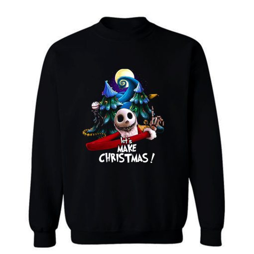 Lets Make Christmas Sweatshirt