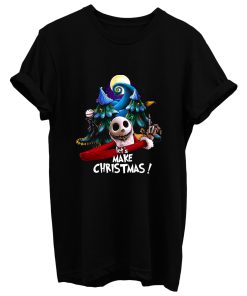 Lets Make Christmas T Shirt