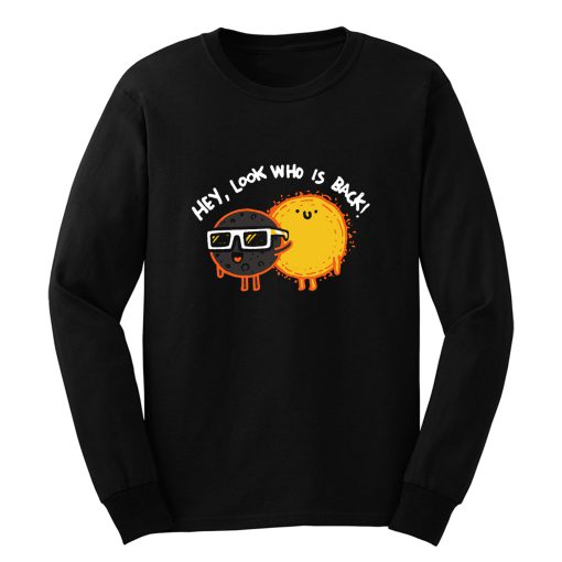 Look Who Is Back Long Sleeve