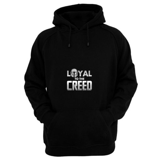 Loyal To The Creed Hoodie