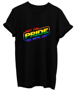 May The Pride Be With You T Shirt