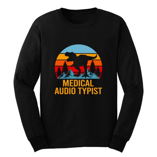 Medical Audio Typist Long Sleeve