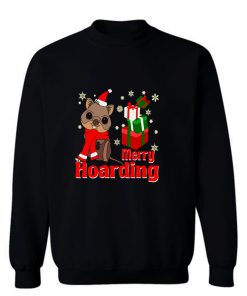 Merry Hoarding Christmas Sweatshirt