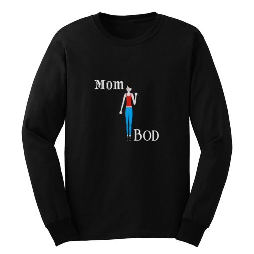 Mom Bod Fit Mom Long Sleeve