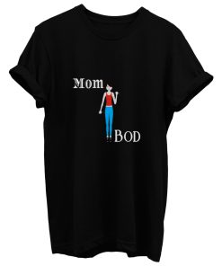 Mom Bod Fit Mom T Shirt