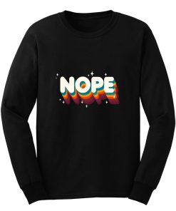 Nope Long Sleeve