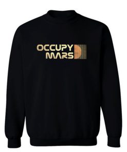 Occupy Mars Retro Sweatshirt