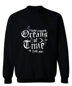 Oceans Of Time Sweatshirt