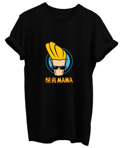 Oh Hi Mama T Shirt