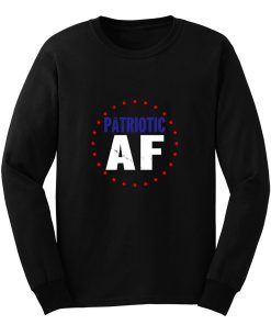 Patriotic Af Long Sleeve