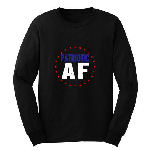 Patriotic Af Long Sleeve