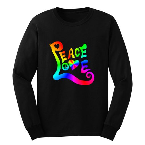 Peace Love Rainbow Quote Long Sleeve