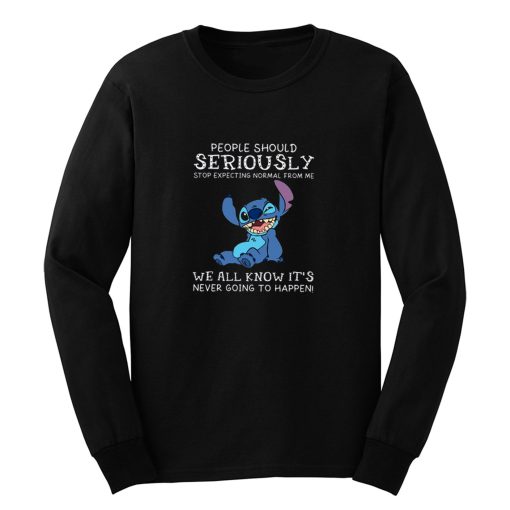 People Should Not Expecting Normal From Me Stitch Long Sleeve