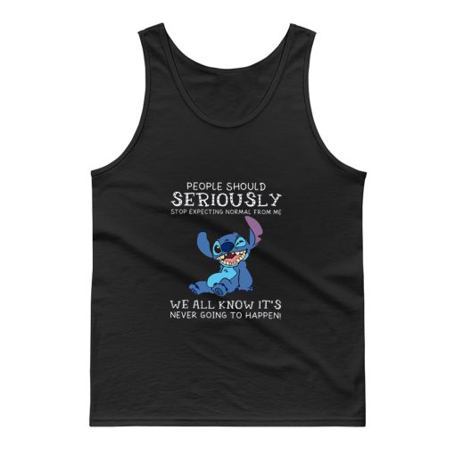 People Should Not Expecting Normal From Me Stitch Tank Top