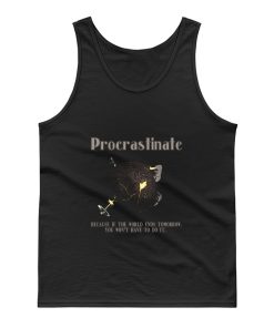 Procrastinate The End Tank Top