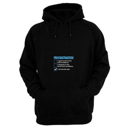 Procrastination Policy Hoodie